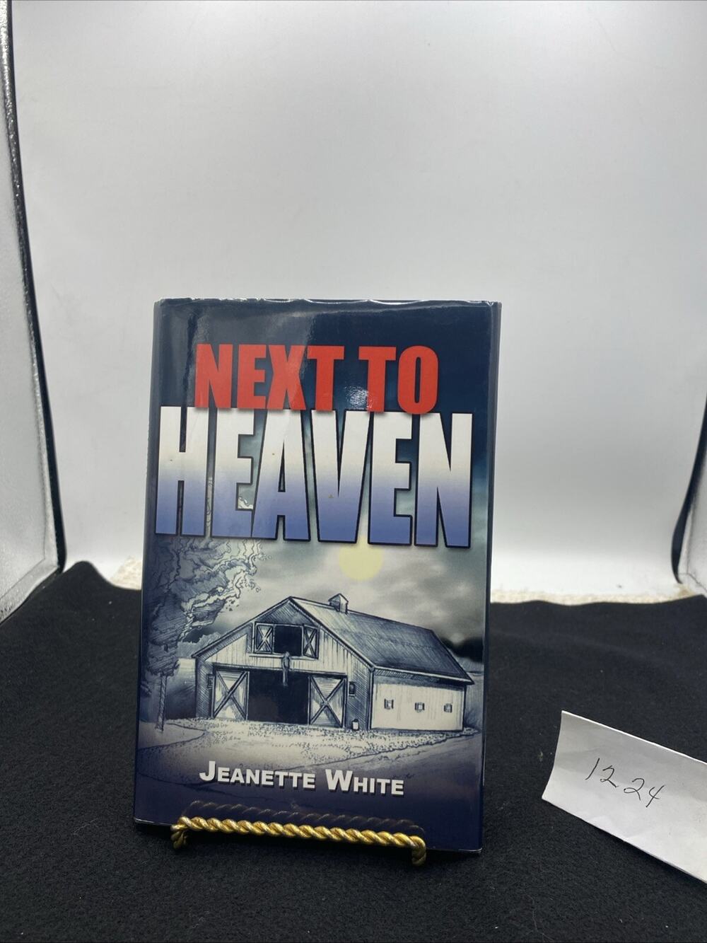 SIGNED Jeanette White NEXT TO HEAVEN-1st Edition 2006 Hardcover HC DJ Signed